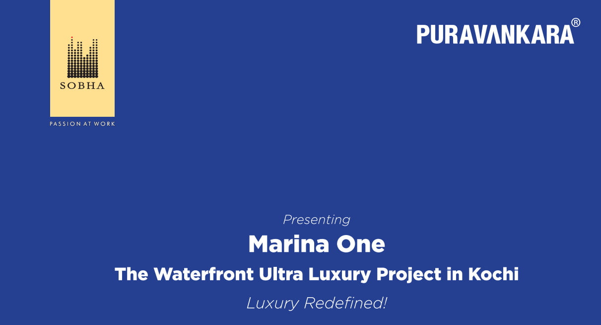 Pre launch by Puravankara & Sobha in Cochin – Marina One, Marine Drive