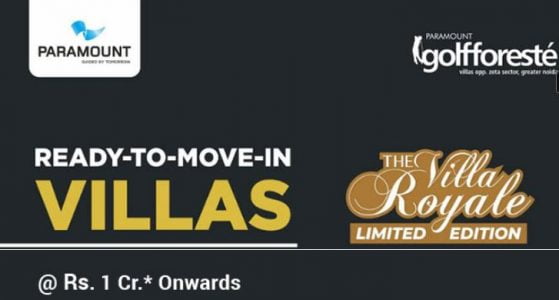 Villas @ Rs. 1 Cr.* Paramount Golf foreste