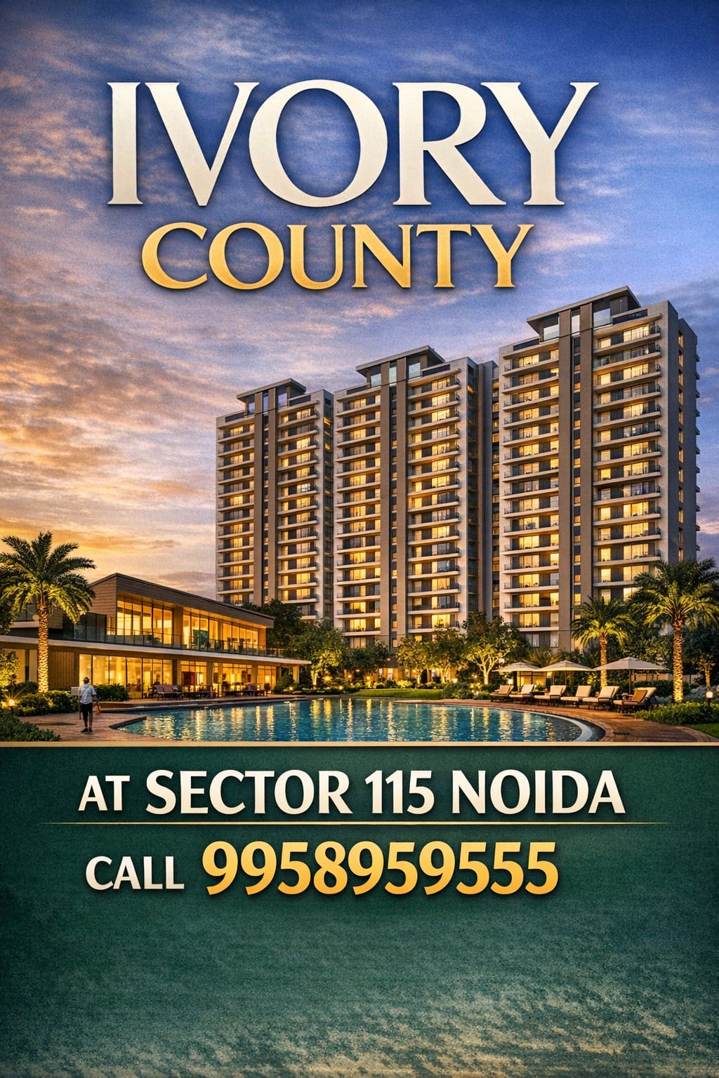 Ivory County in Sector 115 Luxurious 3, 4, and 5 BHK Apartments Noida