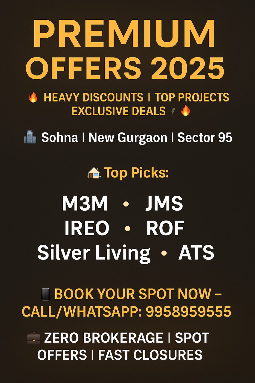 Best Real Estate Deals in Gurgaon & Sohna